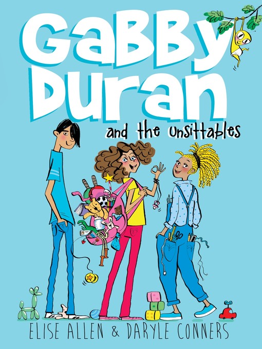 Title details for Gabby Duran and the Unsittables by Elise Allen - Wait list